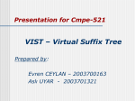 VIST: The Virtual Suffix Tree