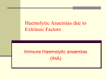 Haemolytic Anaemias due to Extrinsic Factors