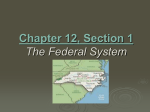 Chapter 12, Section 1 The Federal System (pages 282-286)