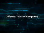 Different Types of Computers