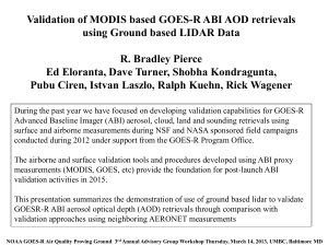 Validation of MODIS based GOES-R ABI AOD retrievals