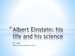 Albert Einstein: his life and his science