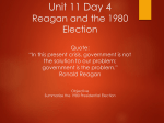 Unit 11 Day 4 The 1980 Election Quote: *In this present crisis