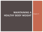 Maintaining a healthy body weight