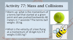 Activity 77: Mass and Collisions