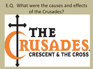 EQ What were the causes and effects of the Crusades?