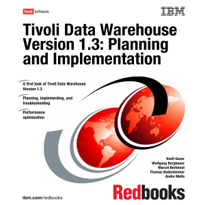 Tivoli Data Warehouse Version 1.3: Planning Planning and