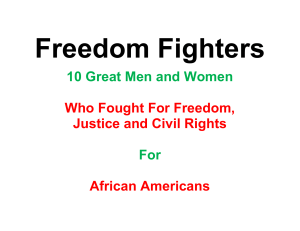 10 Great Men and Women Who Fought For Freedom, Justice and