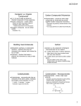 Inorganic vs. Organic Compounds Carbon Compounds Polymerize