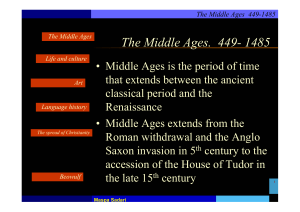The Middle Ages. 449- 1485