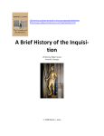 A Brief History of the Inquisi- tion - to go to the Christian History and