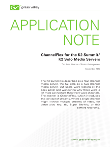 ChannelFlex for the K2 Summit/K2 Solo Media Servers