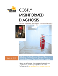 Costly Misinformed Diagnosis