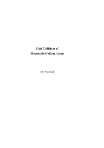 Cold Collisions of Metastable Helium Atoms