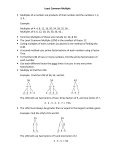 Least Common Multiple • Multiples of a number are products of that