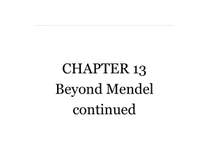 Lecture 11 Beyond Mendel