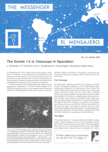 The Danish 1.5 m Telescope in Operation!