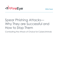 Spear Phishing Attacks—Why They are Successful and How to Stop