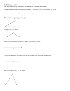 Math 70 Exam 2 review Use only a compass and straightedge to