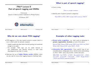 FNLP Lecture 8 Part-of-speech tagging and HMMs What is part of