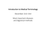 Introduction to Medical Terminology December 2nd +3rd Most