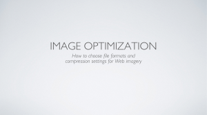 How to choose file formats and compression settings for Web imagery