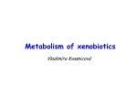 Examples from metabolism of xenobiotics