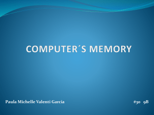 COMPUTER´S MEMORY Paula Michelle