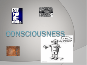 CONSCIOUSNESS