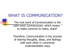 WHAT IS COMMUNICATION?