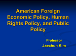 American Foreign Economic Policy, Human Rights Policy, and