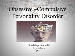 Obsessive *Compulsive Personality Disorder
