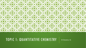 Topic 1: Quantitative Chemistry