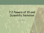 7.2 Powers of 10 and Scientific Notation