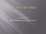 The Fall of Eros: Is Love Still Possible After Facebook And Miley
