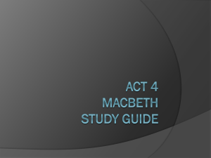 ACT 4 Macbeth Study Guide - Kierstead`s St. Andrew`s Web Page