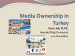 Media Ownership in Turkey ASLI TUNC