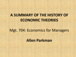 A SUMMARY OF THE HISTORY OF ECONOMIC THEORIES Mgt. 704