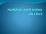 Making and using alcohol