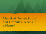 Chemical Nomenclature and Formulas: What*s in a Name?