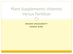 Plant Supplements: Vitamins Versus Fertilizer