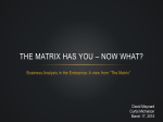 The Matrix has you - IIBA Presentation - 031715