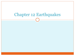 Chapter 12 Earthquakes
