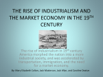 the rise of industrialism and the market economy in - EHS