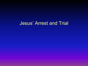 Jesus` Arrest and Trial