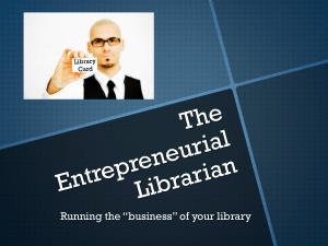 The Entrepreneurial Librarian