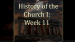 Church History I - Week 11