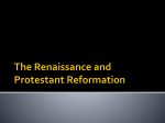 The Renaissance and Protestant Reformation - Williams