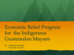 Economic Relief Program for the Indigenous Guatemalan Mayans