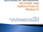 ptt203 biochemical engineering recovery and purification of products